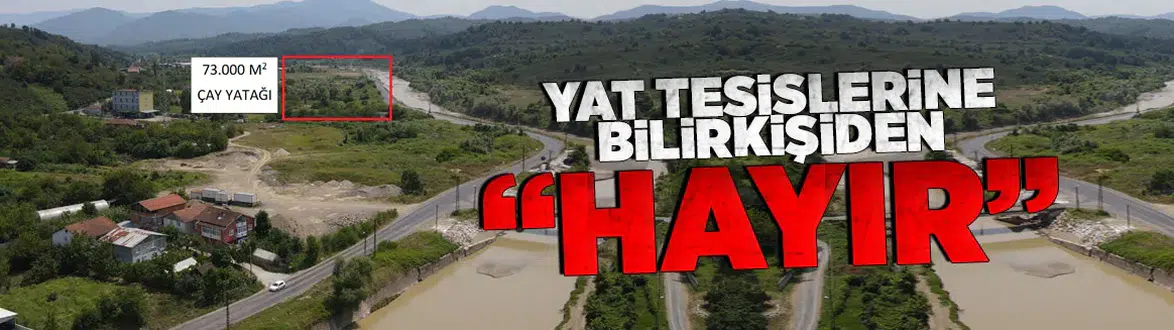Yat tesisine bilirkişi "Hayır" dedi!