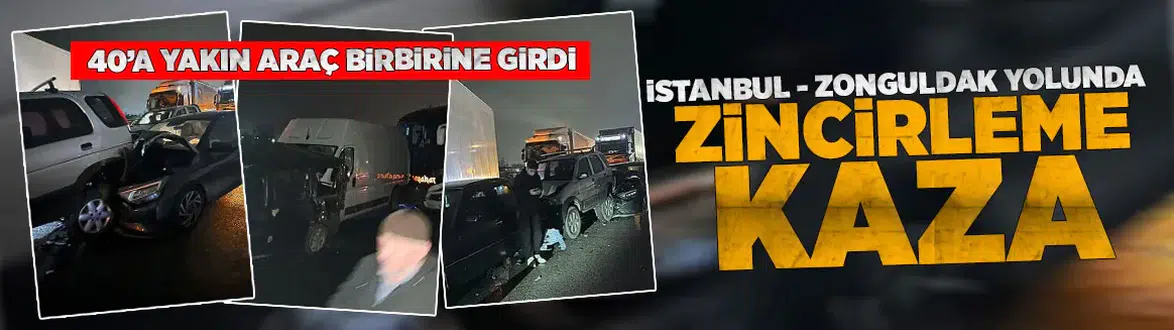 Zincirleme kaza... 40'a yakın araç birbirine girdi!