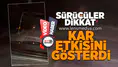 Sürücüler dikkat! Kar etkisini göstermeye başladı