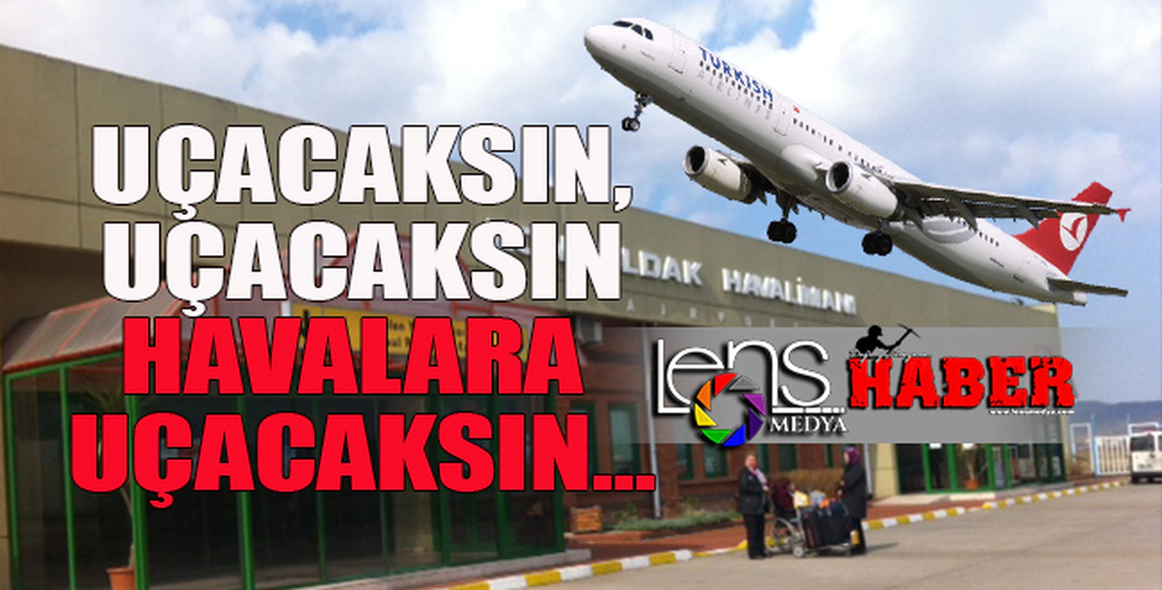 Uçacaksın, Uçacaksın Havalara Uçacaksın...