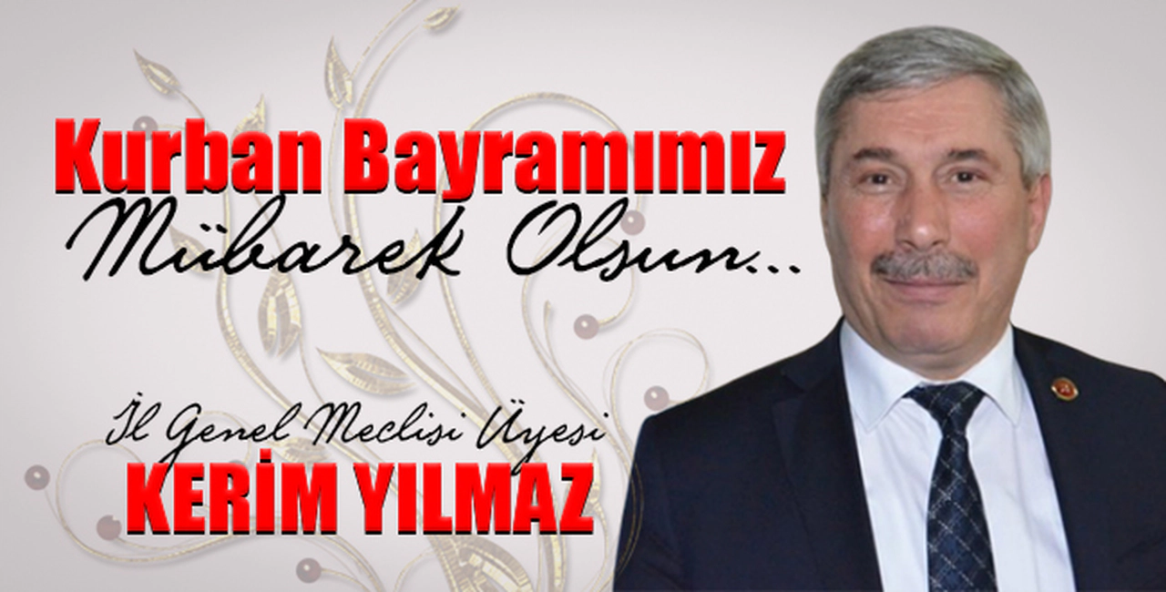 Kerim Yılmaz'dan bayram mesajı