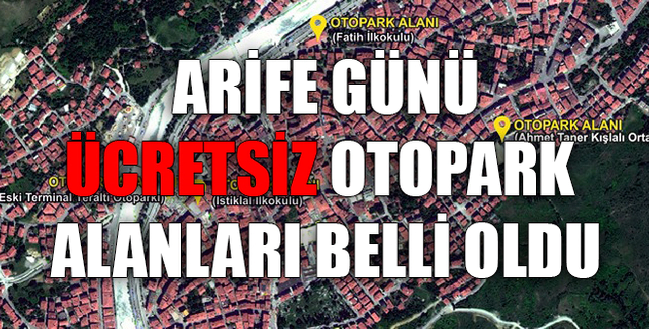 ÜCRETSİZ OTOPARK ALANLARI BELLİ OLDU