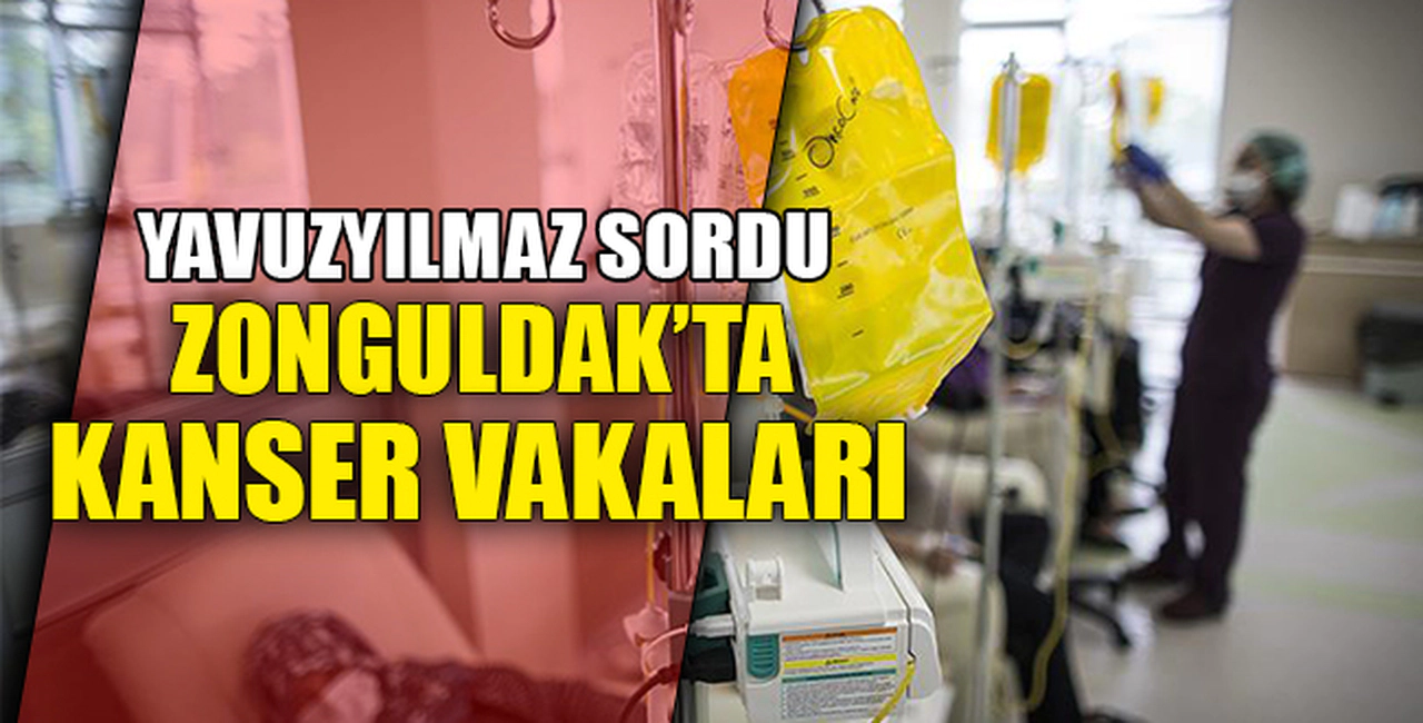 ZONGULDAK'TA KANSER VAKALARI