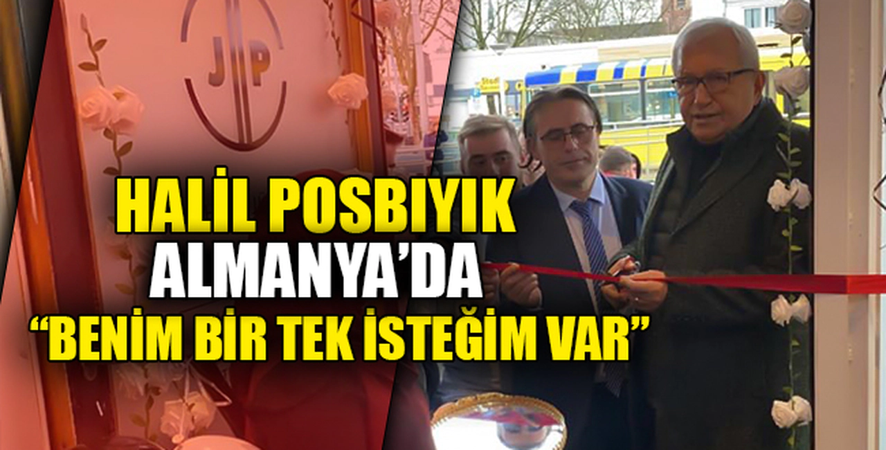 HALİL POSBIYIK ALMANYA'DA