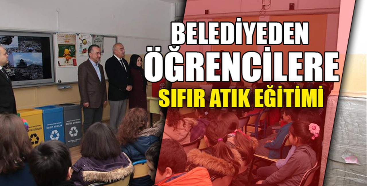 BELEDİYEDEN ÖĞRENCİLERE SIFIR ATIK EĞİTİMİ