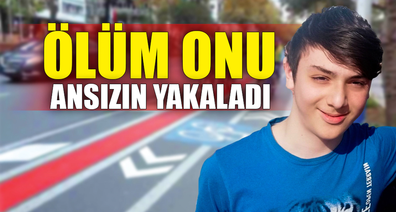 ÖLÜM ONU ANSIZIN YAKALADI