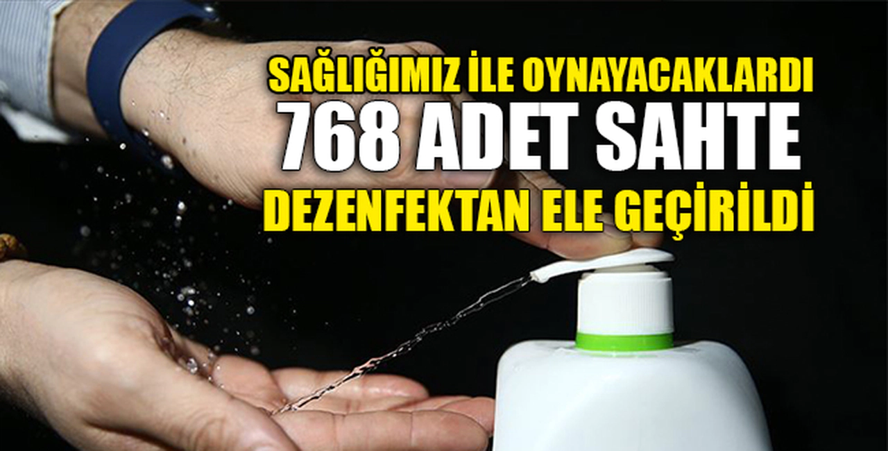 768 ADET ELE GEÇİRİLDİ