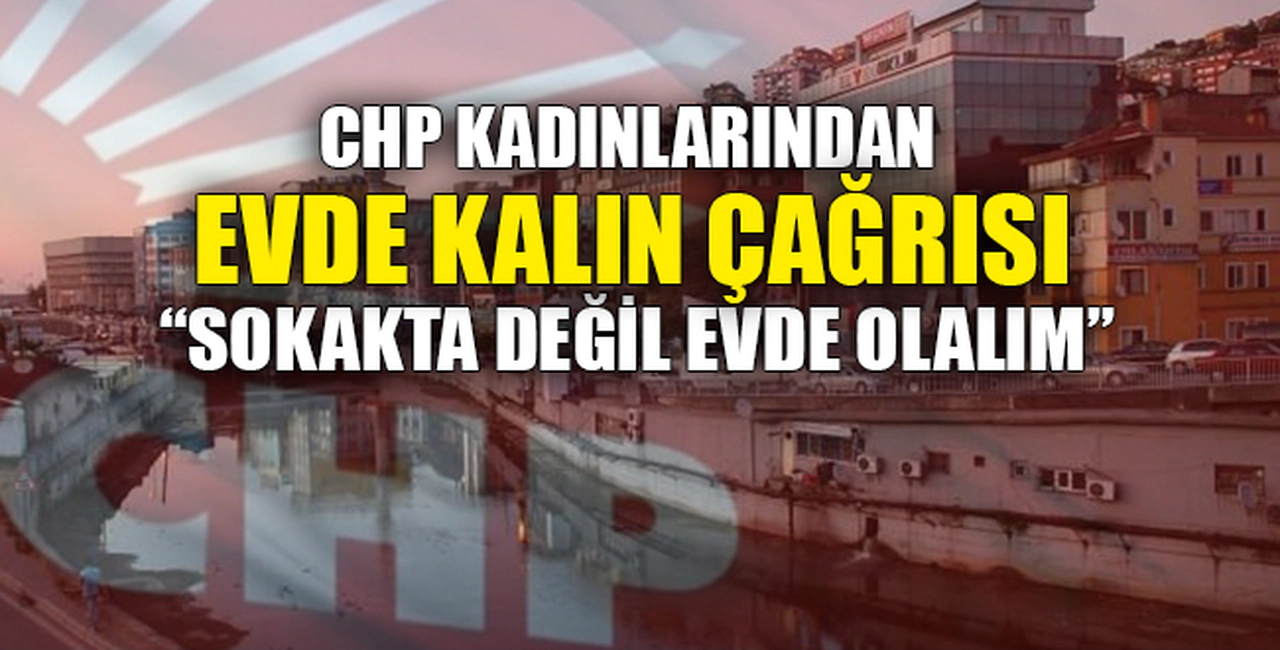 SOKAKTA DEĞİL EVDE OLALIM