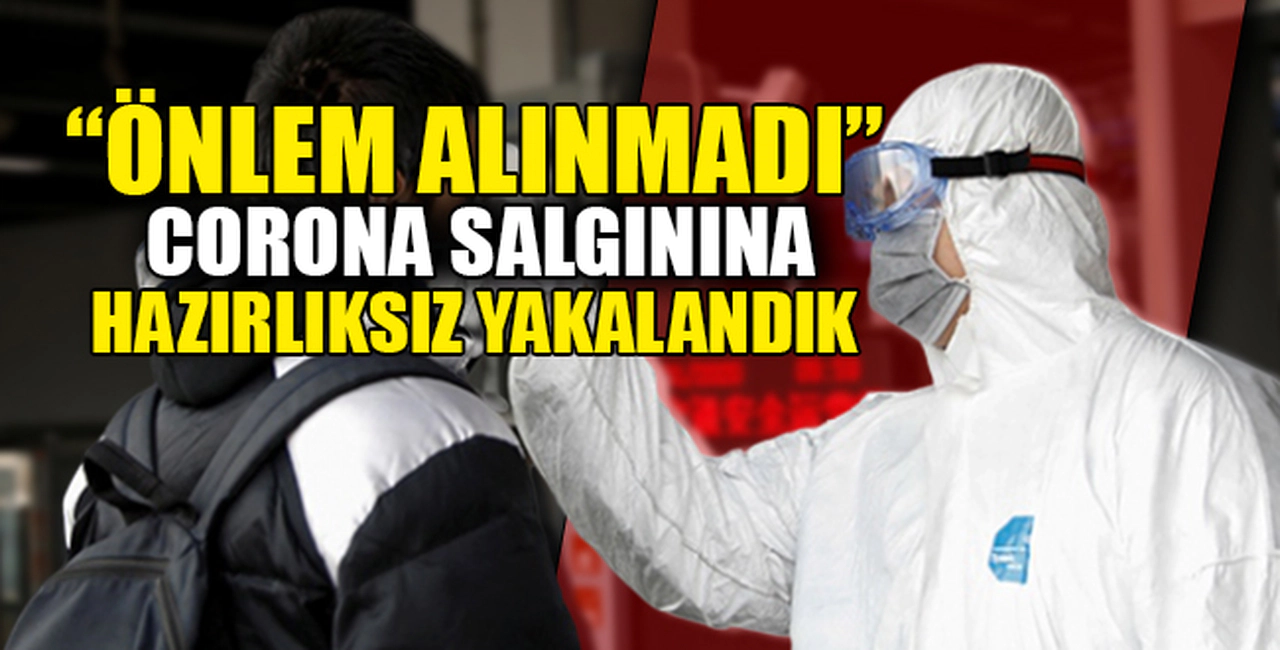 CORONA VİRÜS İÇİN "ÖNLEM ALINMADI"