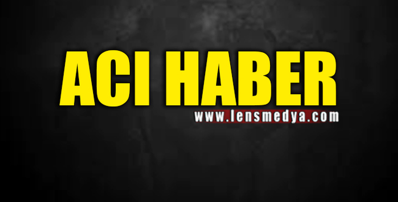 VALİ ÇINAR'DAN ACI HABER