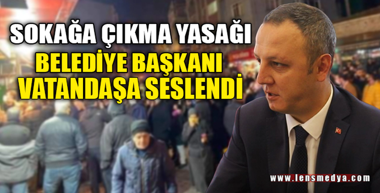 BELEDİYE BAŞKANI VATANDAŞA SESLENDİ