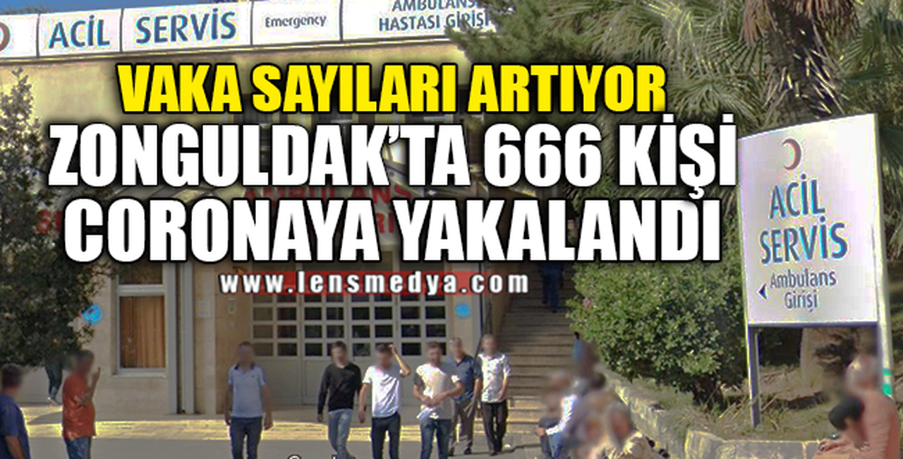 ZONGULDAK'TA 666 KİŞİ CORONAYA YAKALANDI
