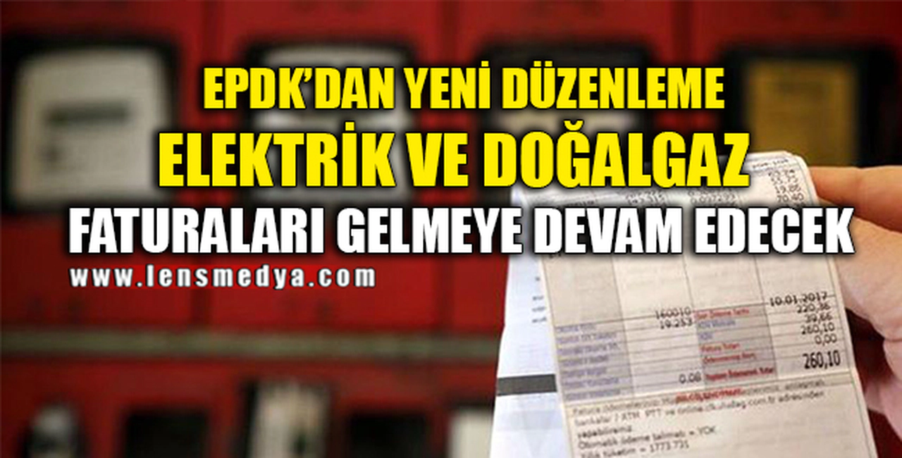 FATURALAR GELMEYE DEVAM EDECEK