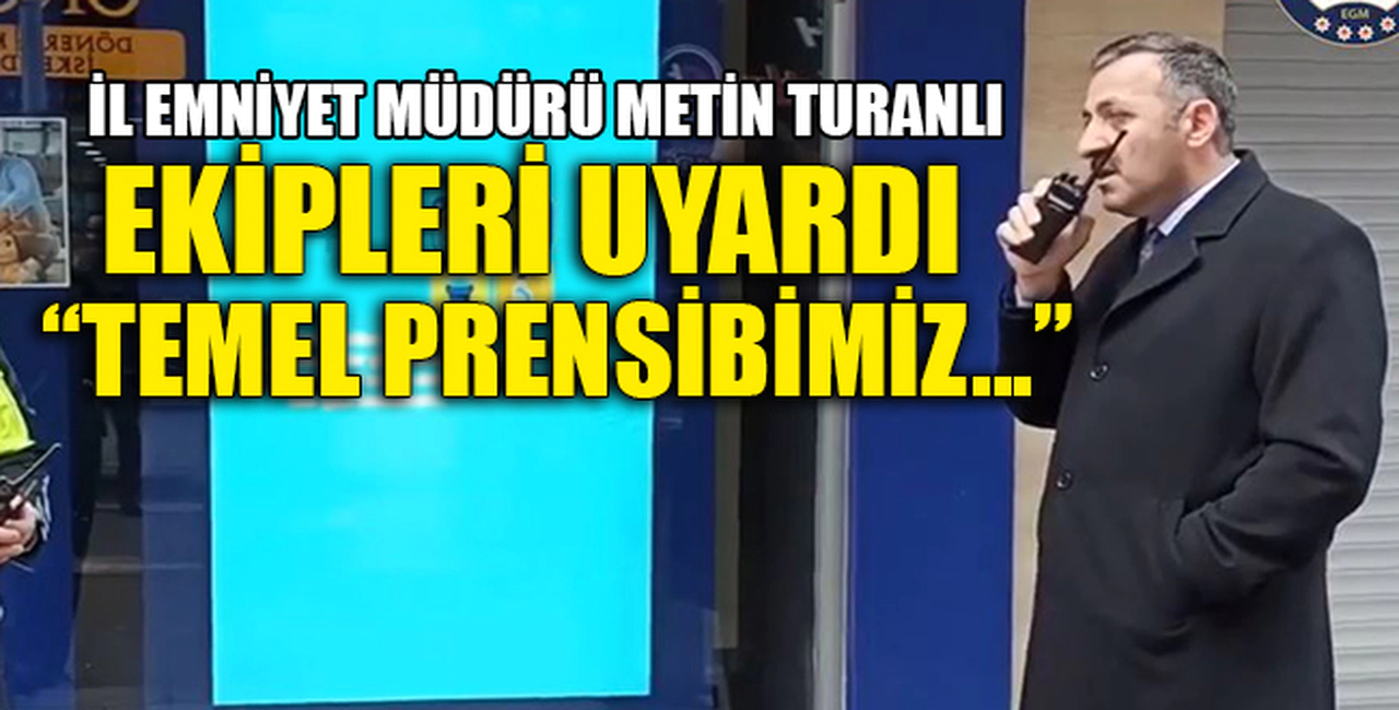 METİN TURANLI EKİPLERİ UYARDI