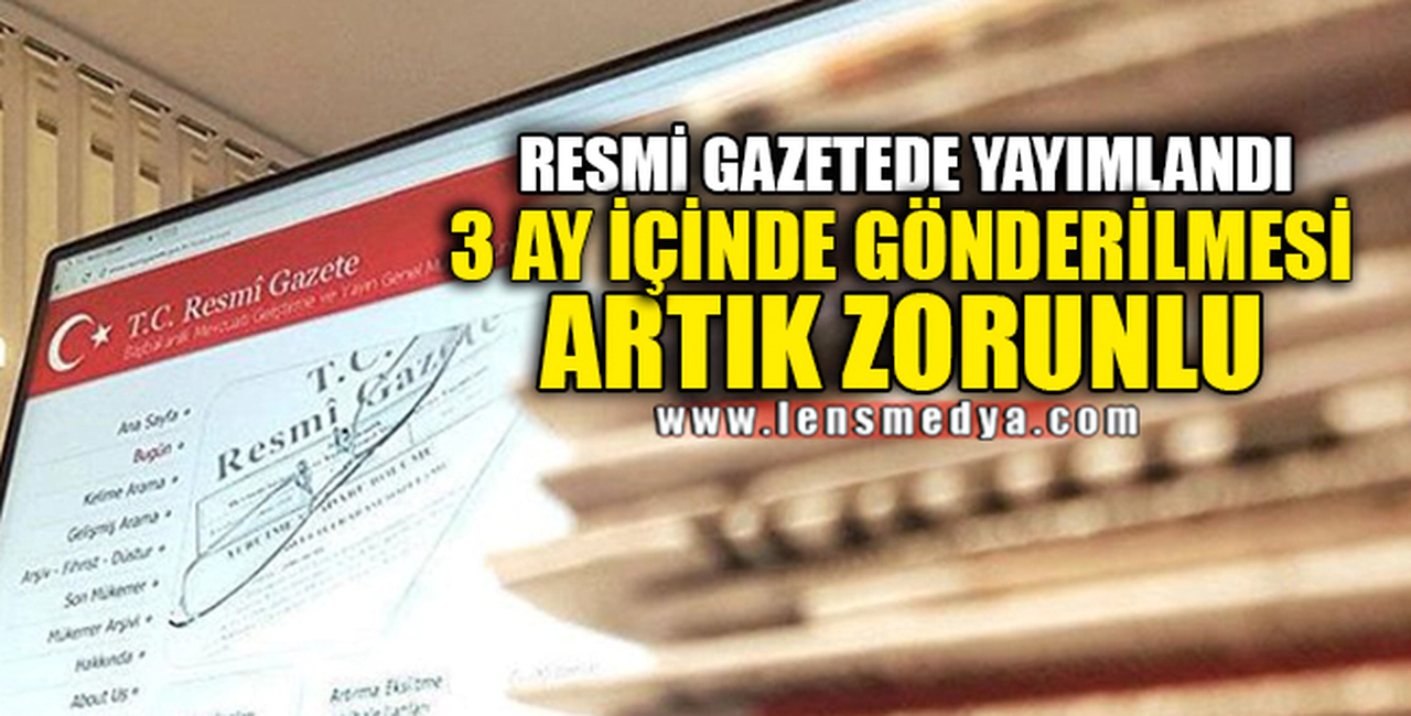 RESMİ GAZETEDE YAYIMLANDI, ARTIK ZORUNLU