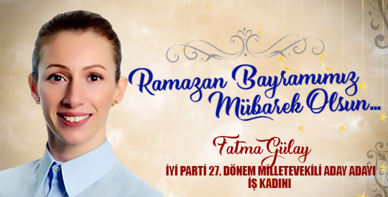 FATMA GÜLAY BAYRAM MESAJI