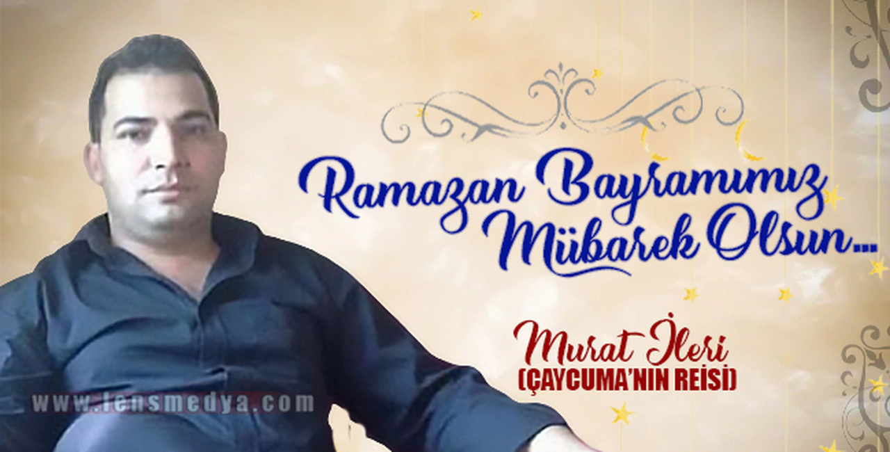 MURAT İLERİ BAYRAM MESAJI
