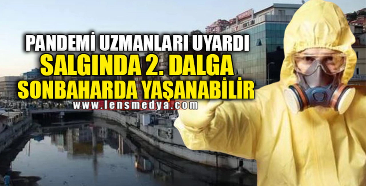 SALGINDA 2. DALGA SONBAHARDA YAŞANABİLİR
