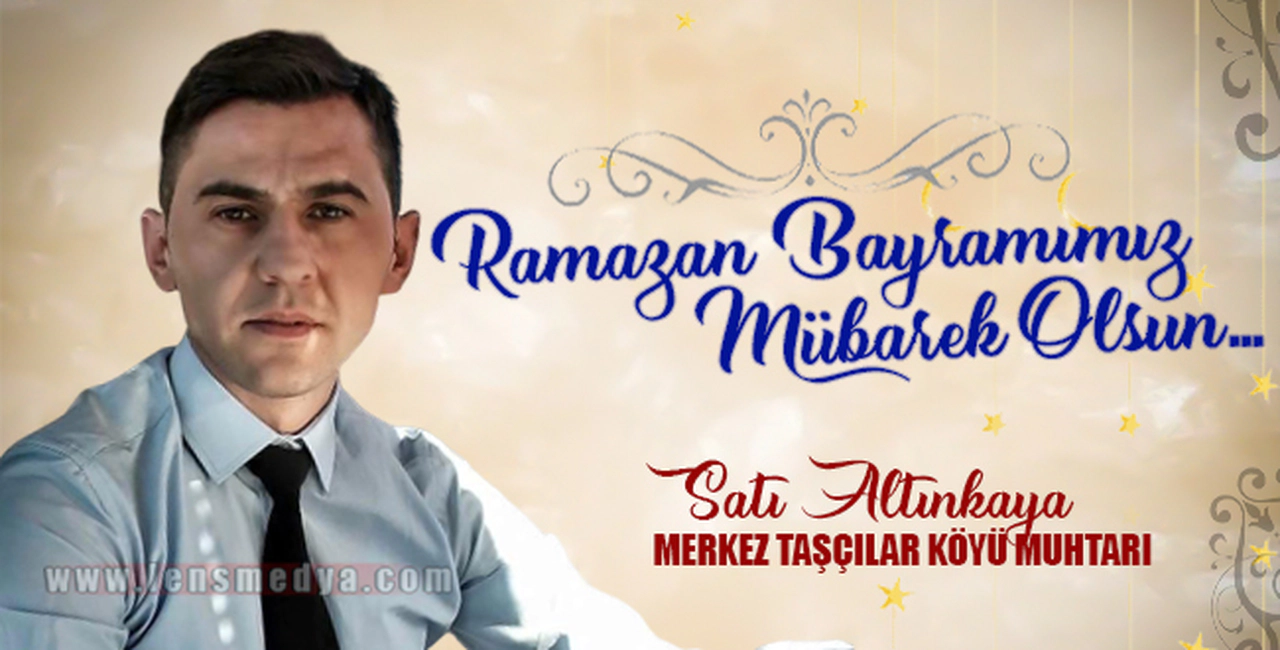 SATI ALTINKAYA BAYRAM MESAJI