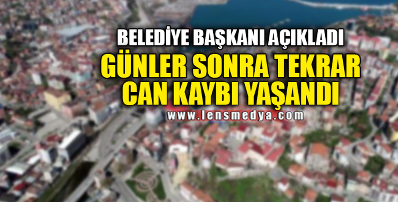 GÜNLER SONRA TEKRAR YAŞANDI