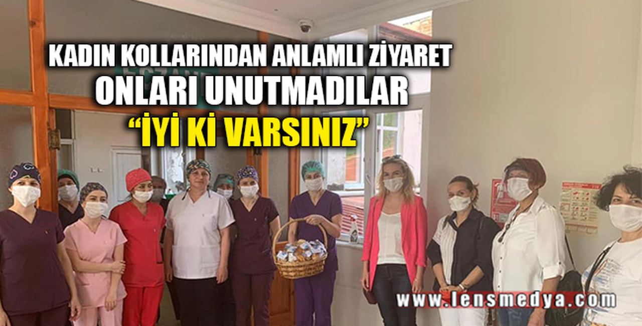 KADIN KOLLARINDAN ANLAMLI ZİYARET