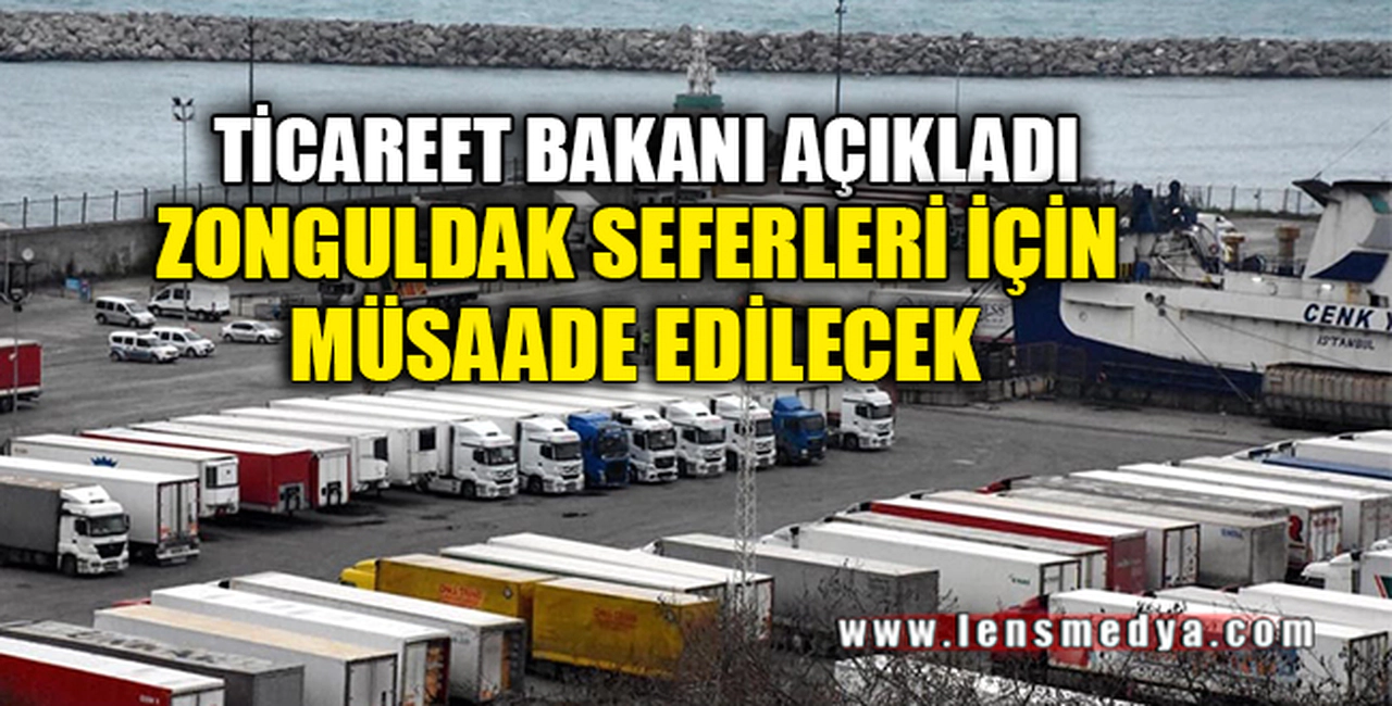 ZONGULDAK SEFERLERİ İÇİN MÜSAADE EDİLECEK