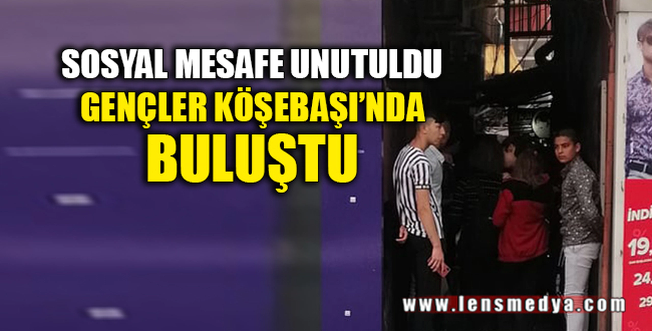 SOSYAL MESAFE UNUTULDU