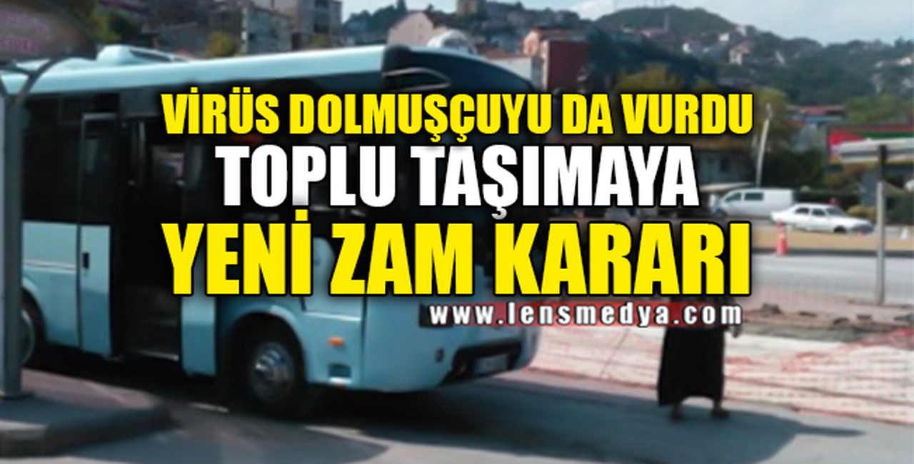 ZONGULDAK'TA TOPLU TAŞIMAYA ZAM