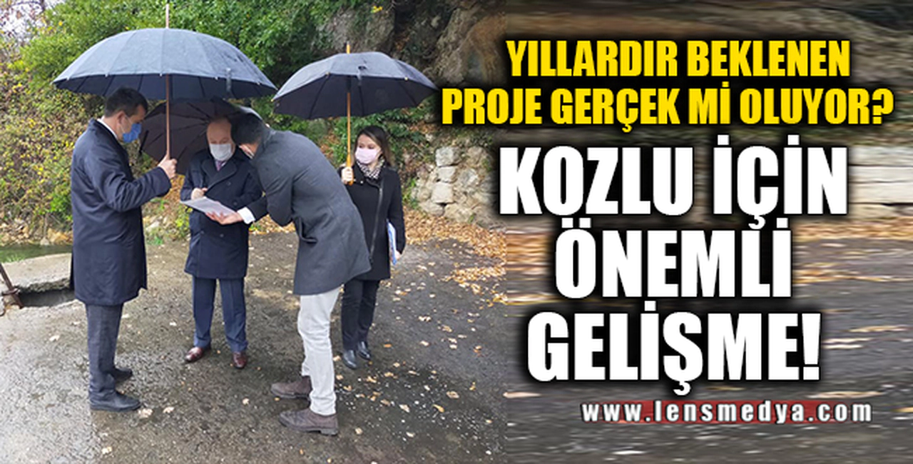 KOZLU İÇİN ÖNEMLİ GELİŞME