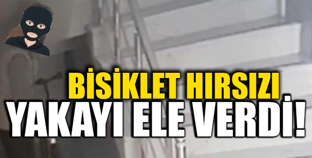 BİSİKLET HIRSIZI YAKAYI ELE VERDİ!
