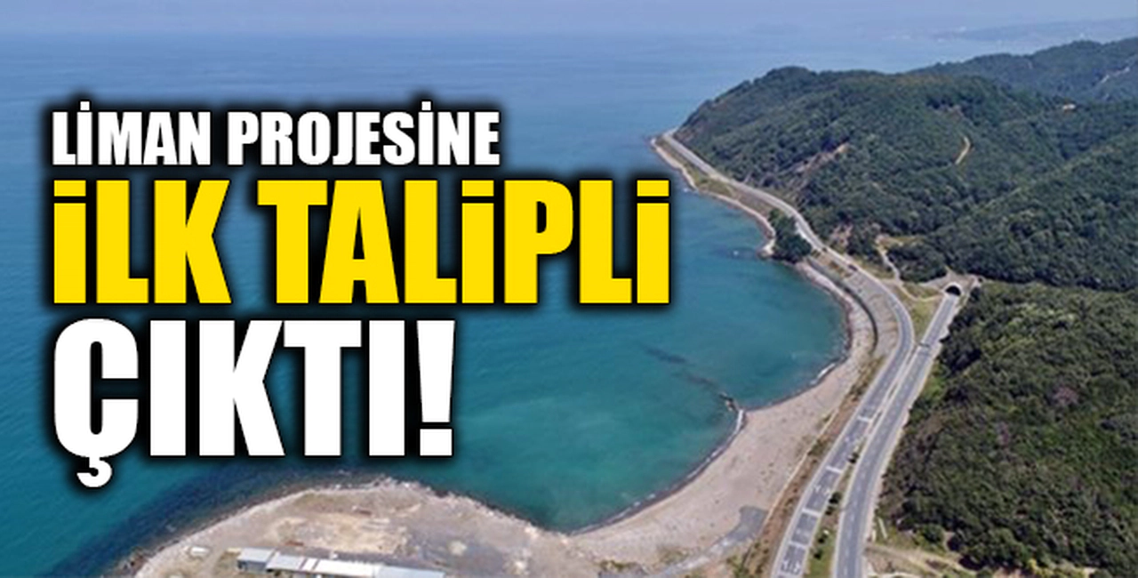 LİMAN PROJESİNE İLK TALİPLİ ÇIKTI!