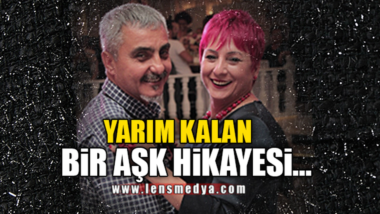 YARIM KALAN BİR AŞK HİKAYESİ...
