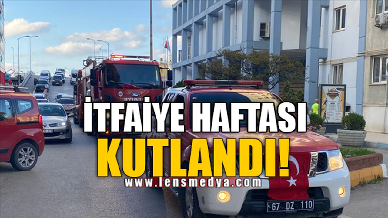 İTFAİYE HAFTASI KUTLANDI