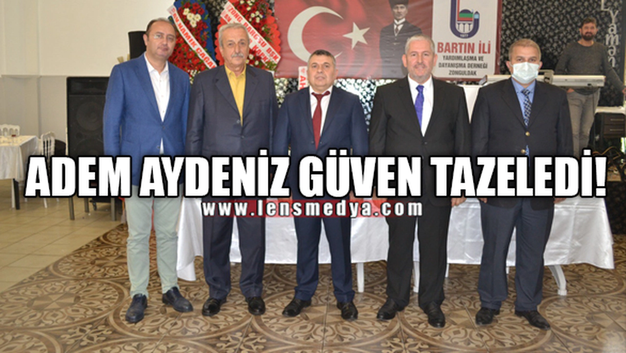 ADEM AYDENİZ GÜVEN TAZELEDİ!