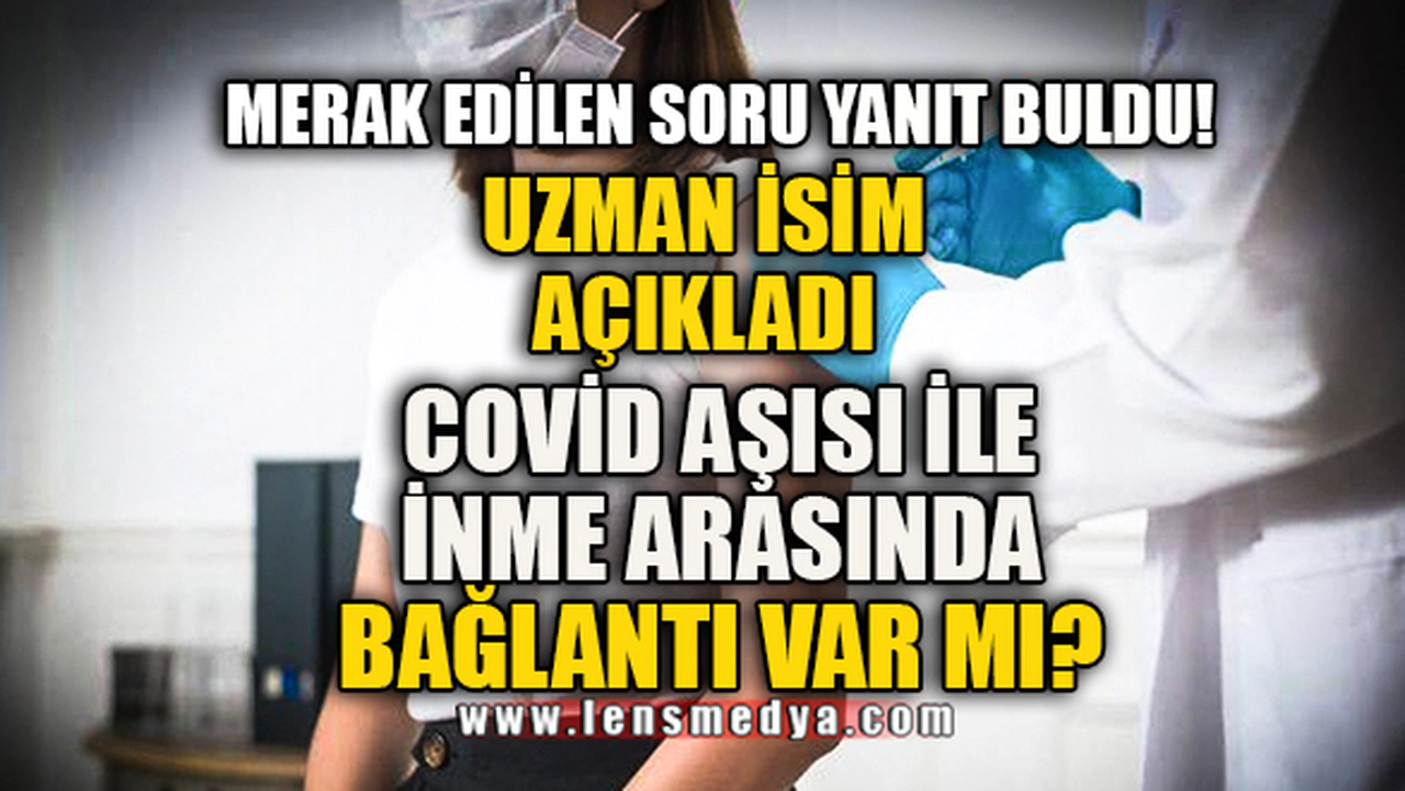 COVİD AŞISI İLE İNME ARASINDA BAĞLANTI VAR MI?