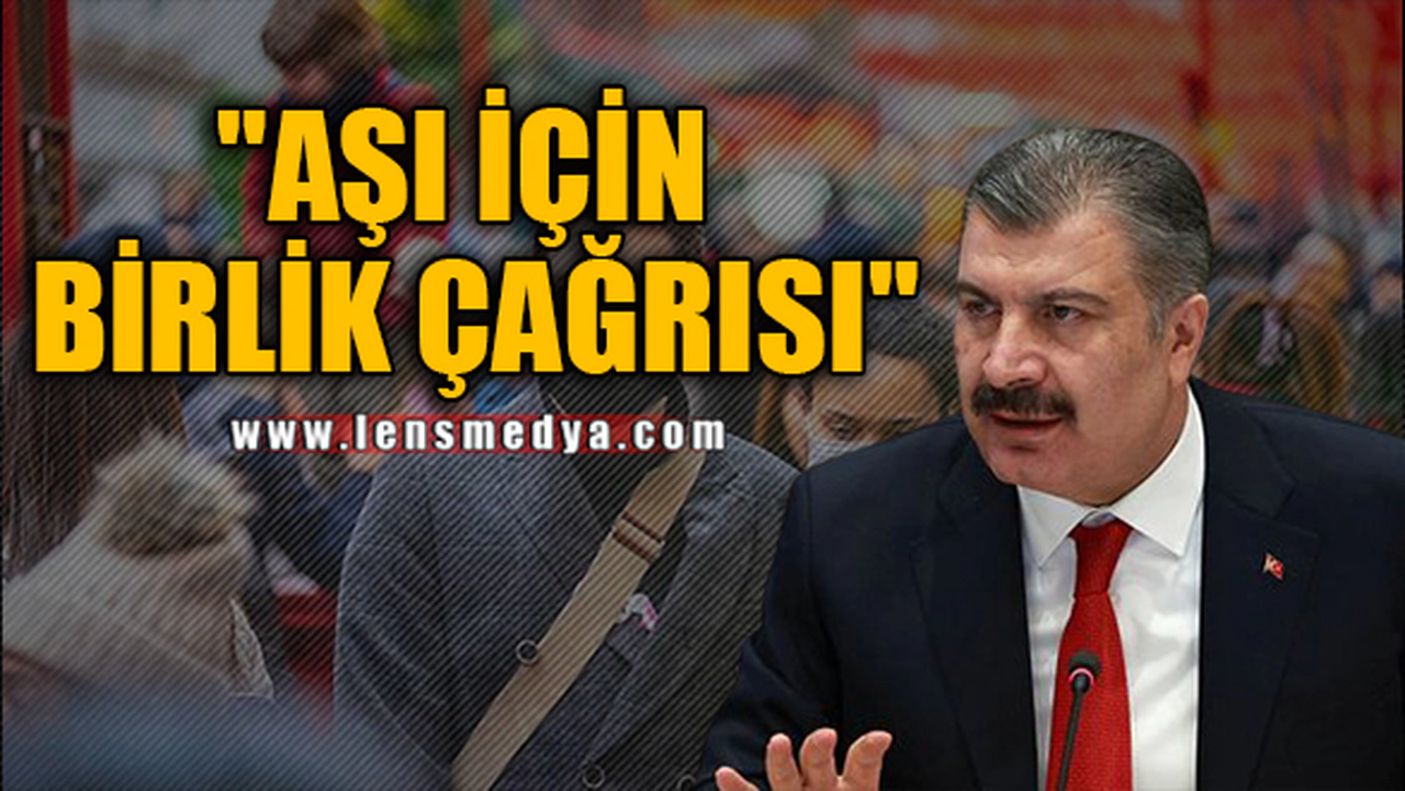 "AŞI İÇİN BİRLİK ÇAĞRISI"