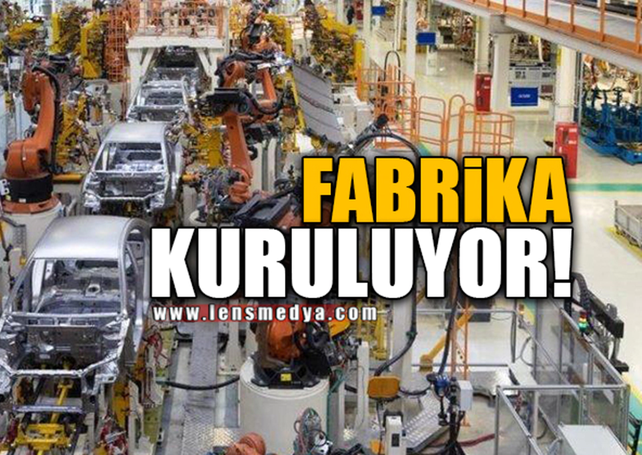 FABRİKA KURULUYOR!