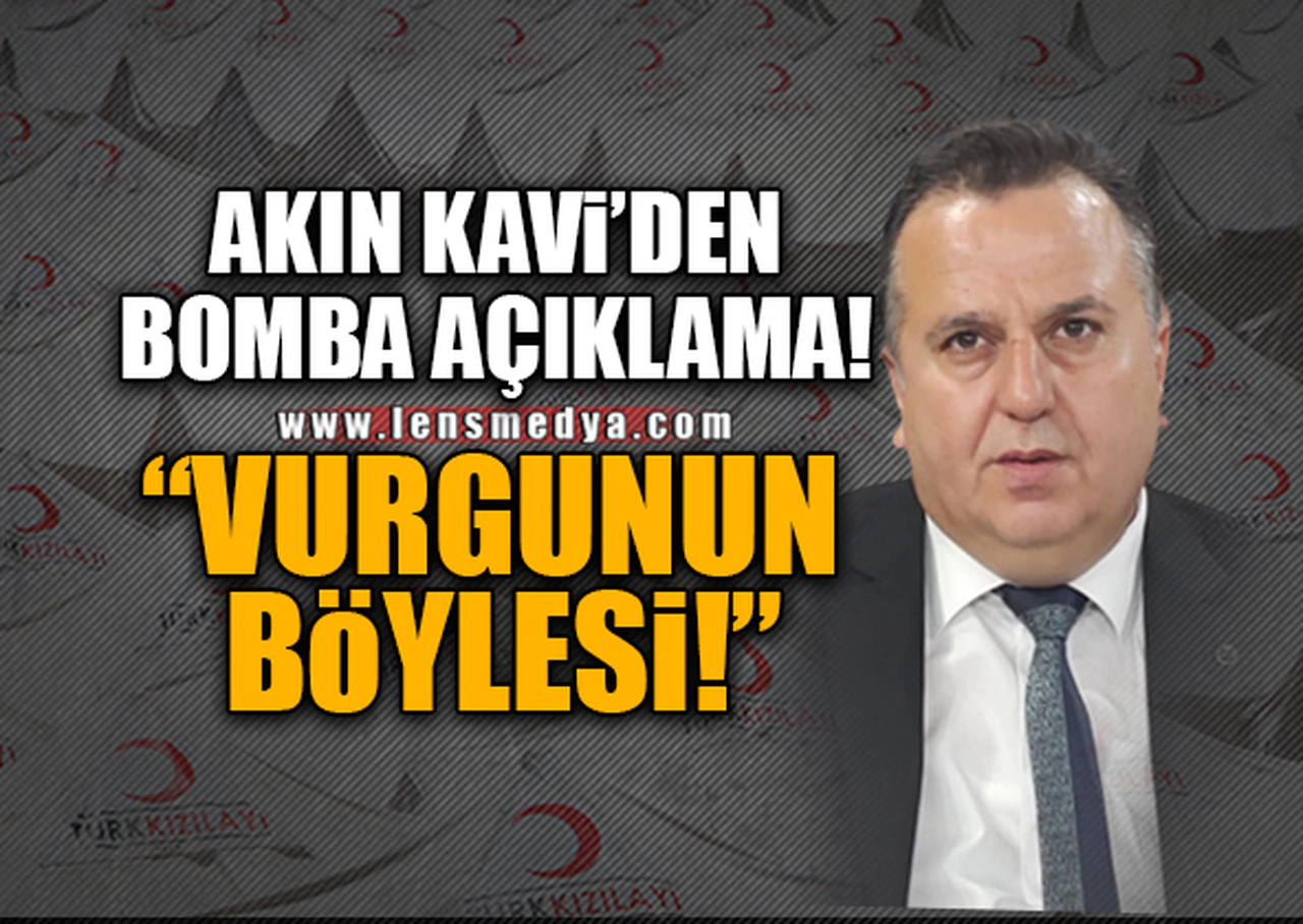 "VURGUNUN BÖYLESİ!"