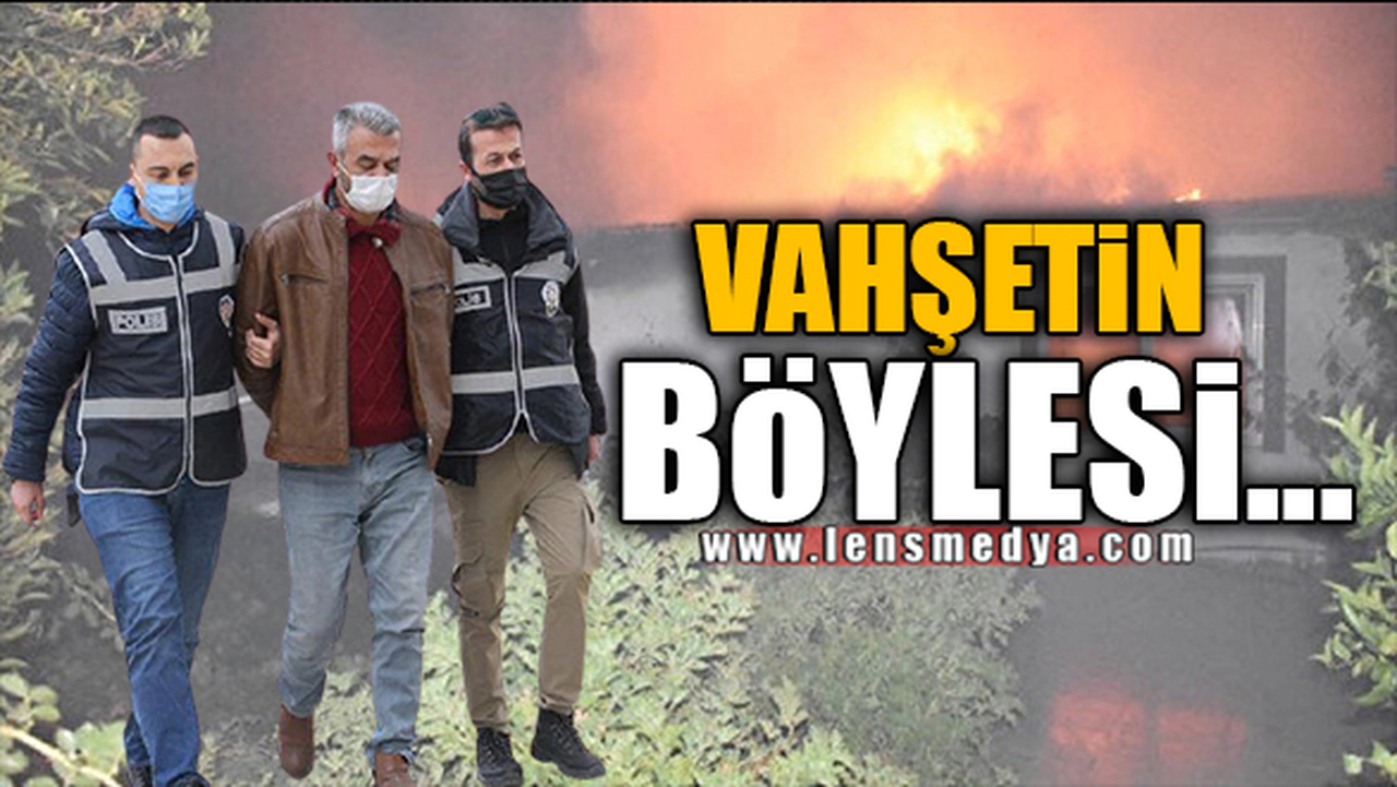 VAHŞETİN BÖYLESİ...