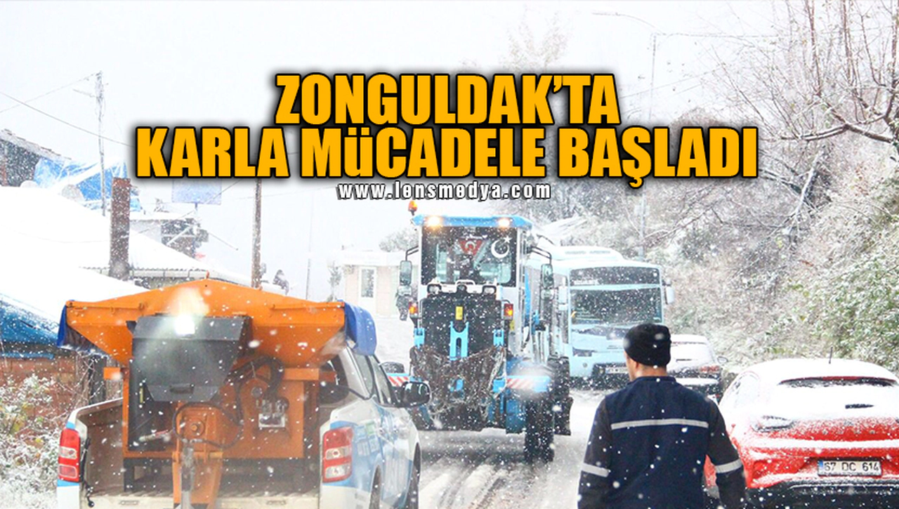 ZONGULDAK'TA KARLA MÜCADELE BAŞLADI