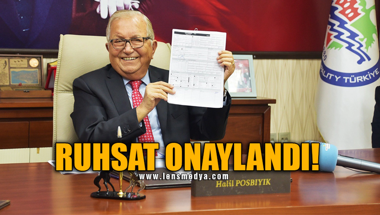 RUHSAT ONAYLANDI!