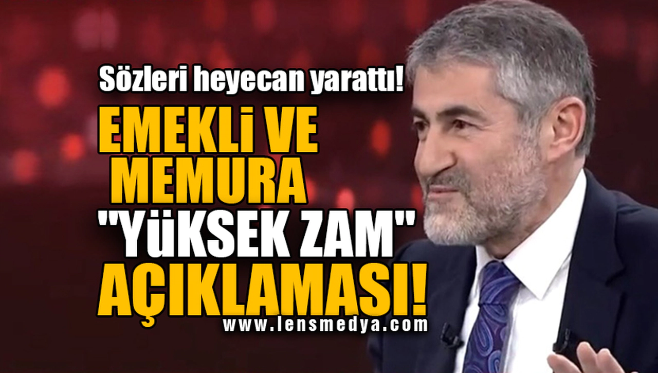 EMEKLİ VE MEMURA "YÜKSEK ZAM" AÇIKLAMASI!