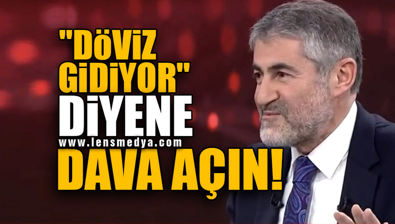 "DÖVİZ GİDİYOR" DİYENE DAVA AÇIN!