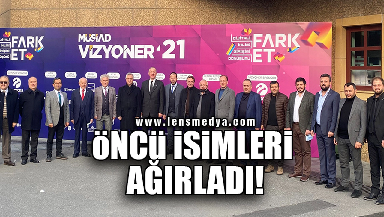 ÖNCÜ İSİMLERİ AĞIRLADI!