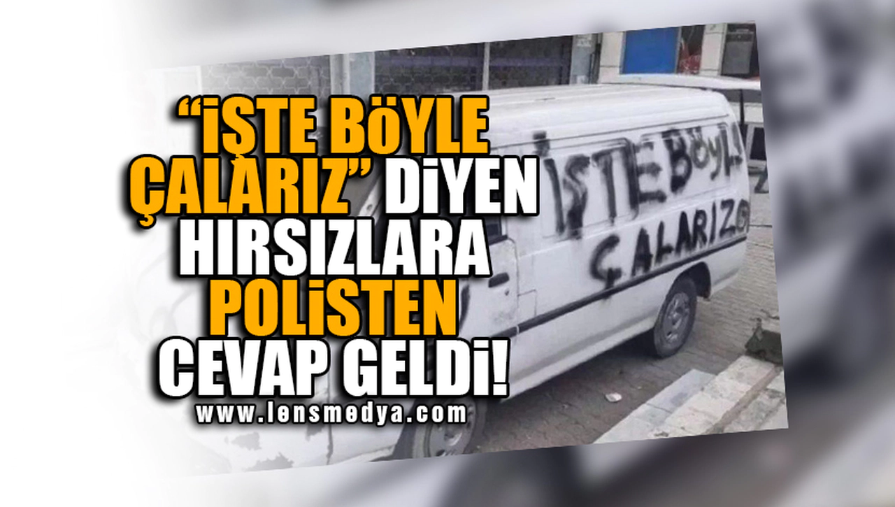 POLİS HIRSIZLARA ÖYLE BİR CEVAP VERDİ Kİ! DERS NİTELİĞİNDE OLDU!