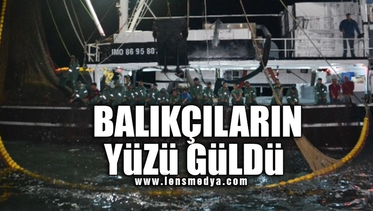 BALIKÇILAR BÜYÜK SEVİNÇ YAŞADI!