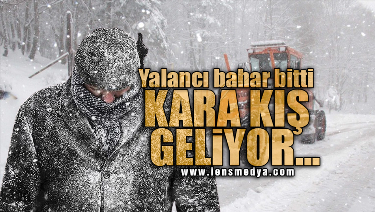 KUVVETLİ YAĞMUR VE YOĞUN KAR YAĞIŞI GELİYOR!