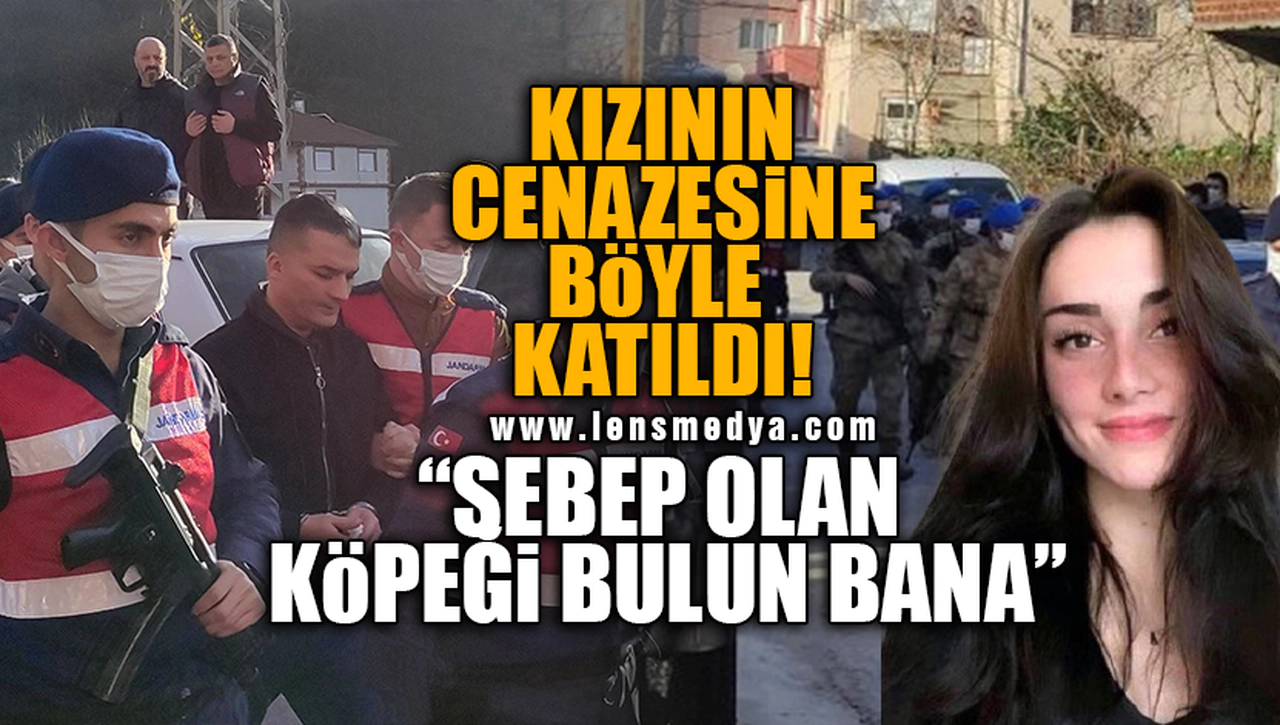 KIZININ CENAZESİNE GENİŞ GÜVENLİK ÖNLERİ ALTINDA KATILDI!