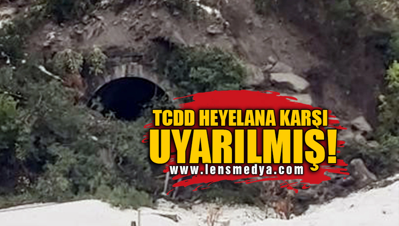 TCDD HEYELANA KARŞI UYARILMIŞ!