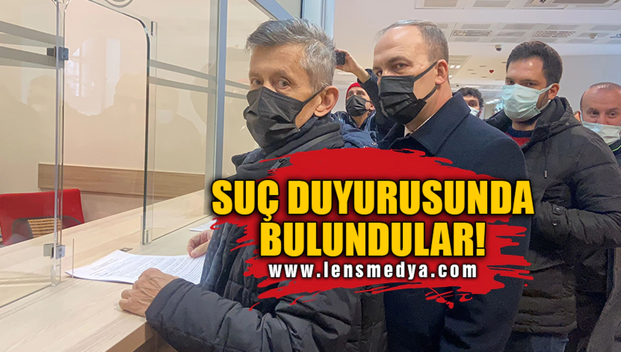 SUÇ DUYURUSUNDA BULUNDULAR!